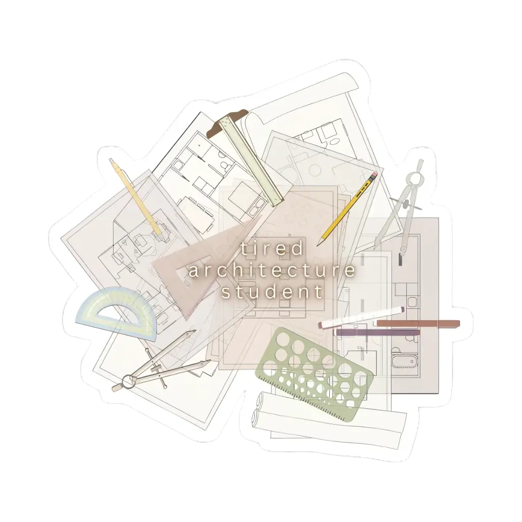 tired architecture student sticker 