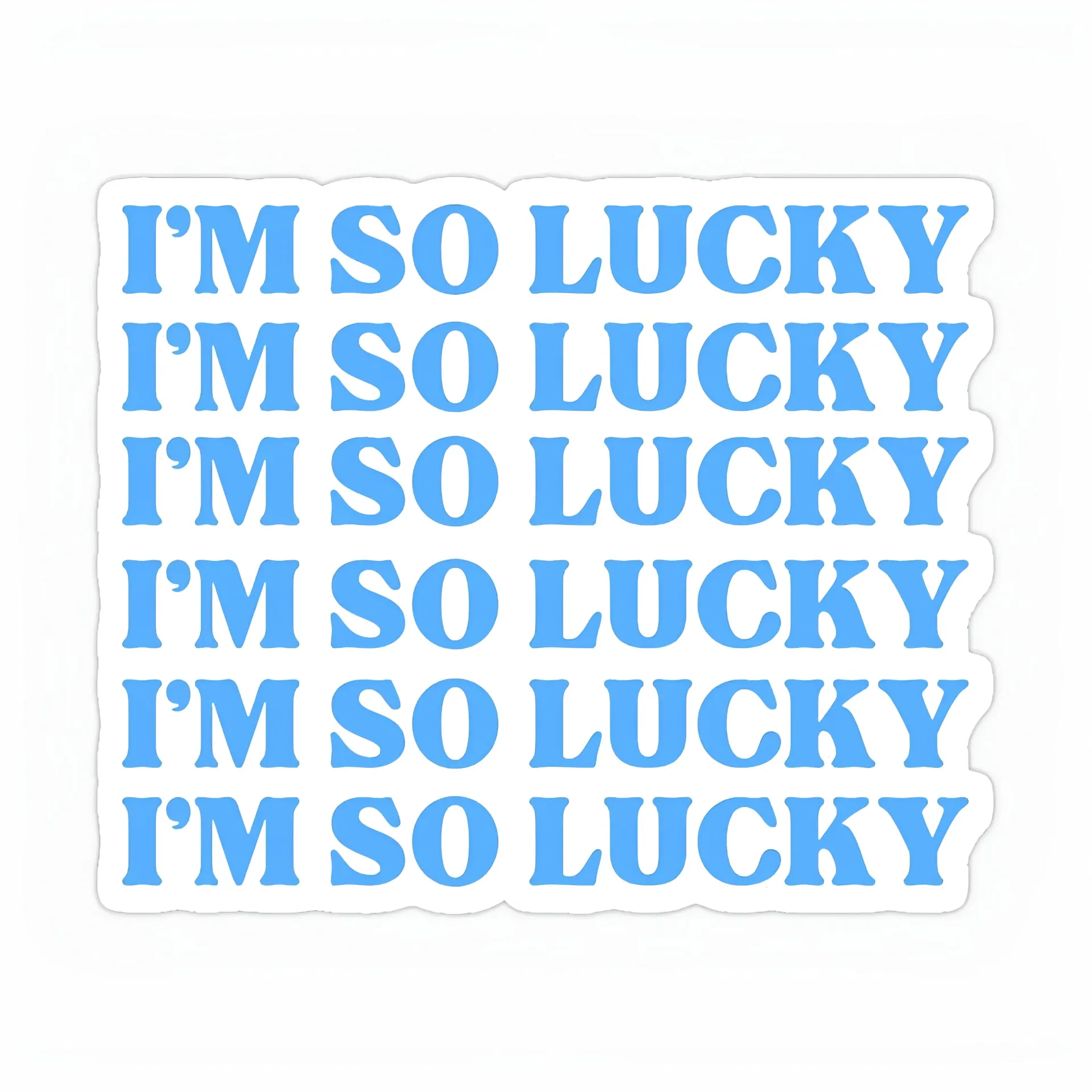I'm so lucky Sticker