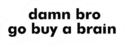 Damn bro sticker
