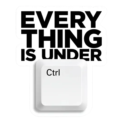 everything is under ctrl sticker